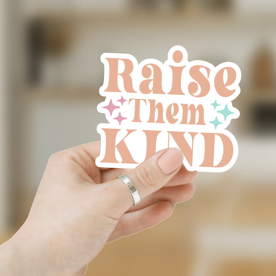 Raise Them Kind Sticker Pack