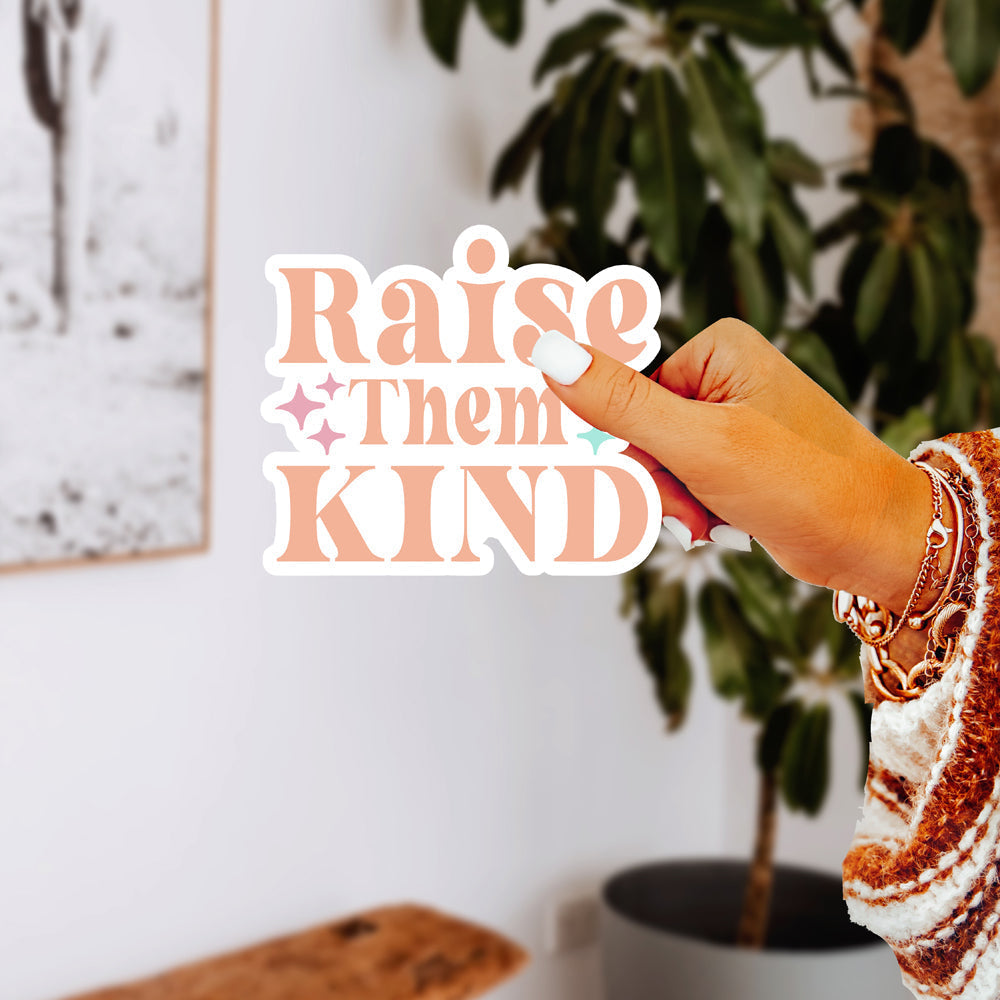Raise Them Kind Sticker Pack